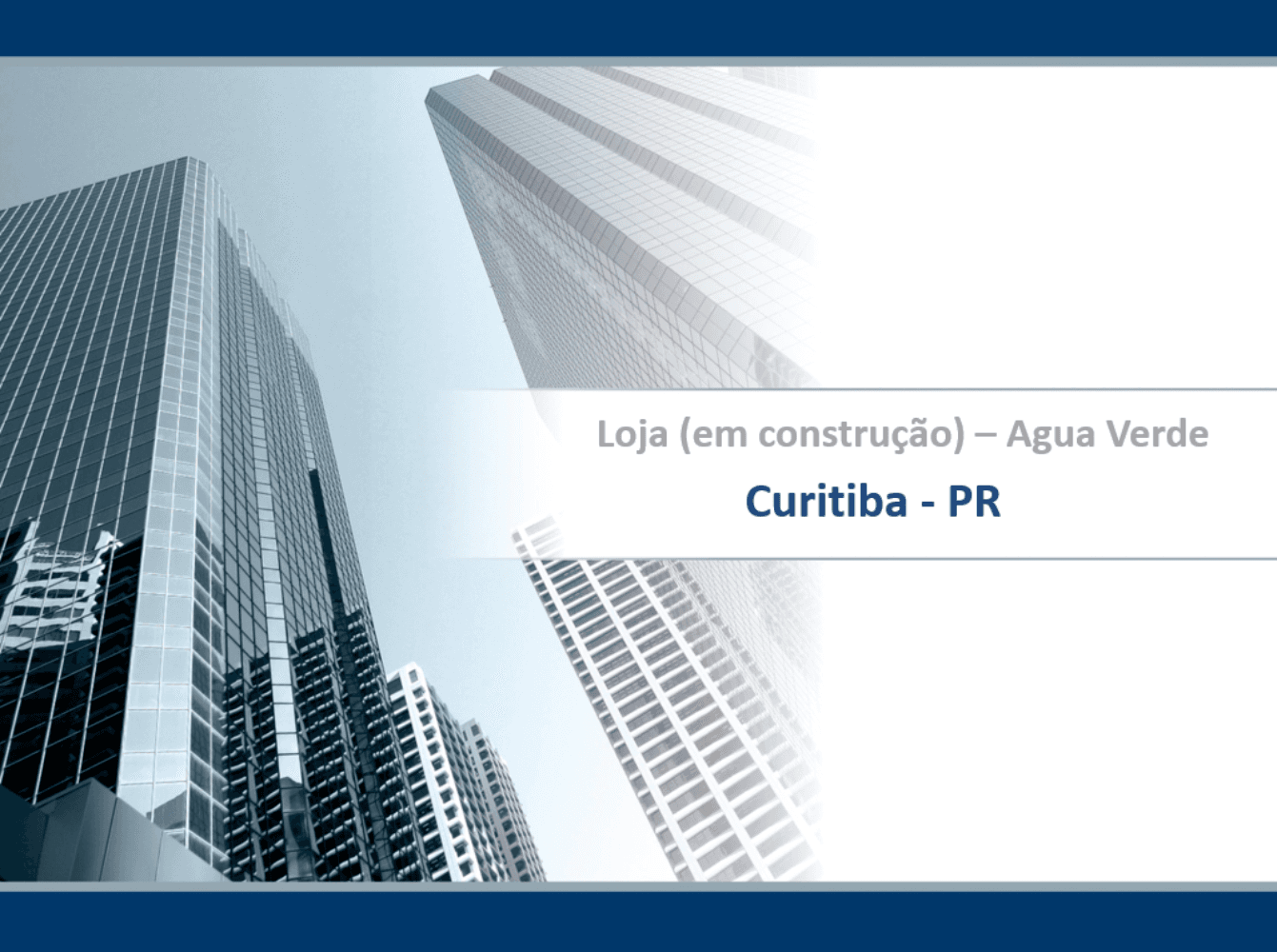 Loja (em construção) – Água Verde – Curitiba